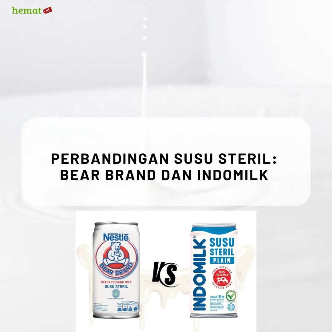 Perbandingan Susu Steril: Bear Brand dan Indomilk Susu Steril