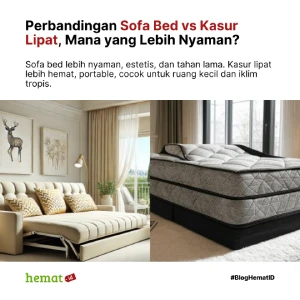 Perbandingan Sofa Bed vs Kasur Lipat, Mana yang Lebih Nyaman untuk Tamu Saat Lebaran?