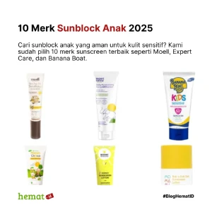 10 Merk Sunblock Anak 2025