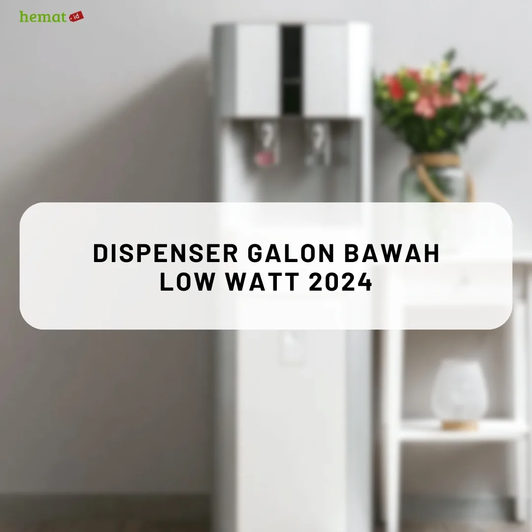 Dispenser Galon Bawah Low Watt 2024