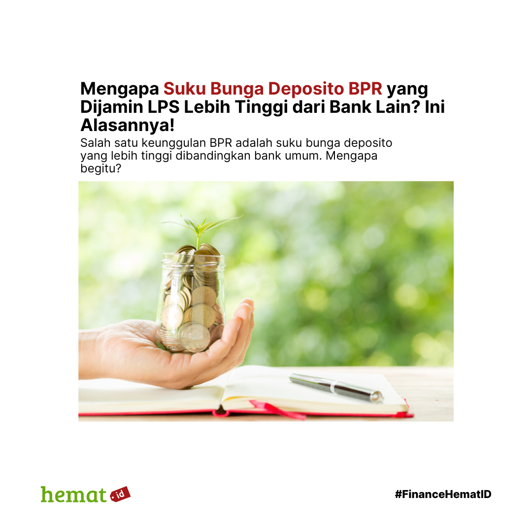 Mengapa Suku Bunga Deposito BPR yang Dijamin LPS Lebih Tinggi dari Bank Lain? Ini Alasannya!
