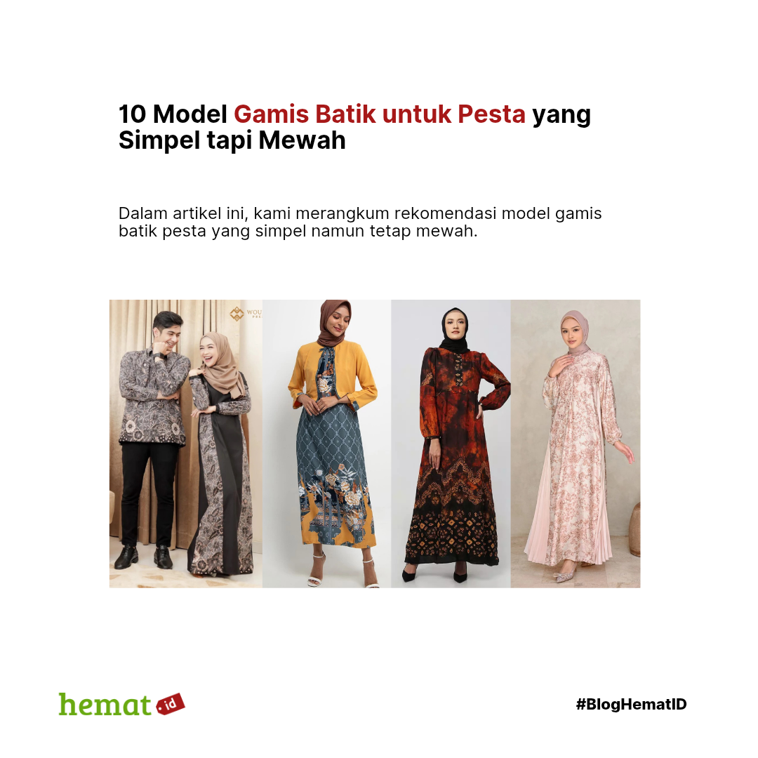 10 Model Gamis Batik untuk Pesta yang Simpel tapi Mewah