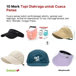 10 Merk Topi Olahraga untuk Cuaca Panas