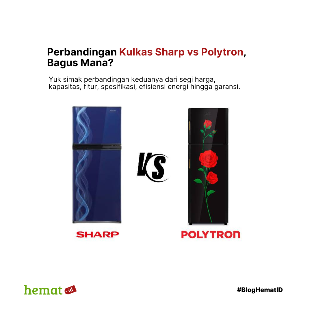 Perbandingan Kulkas Sharp vs Polytron, Bagus Mana?