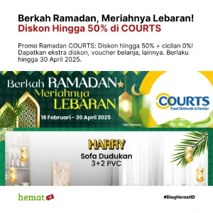 Berkah Ramadan, Meriahnya Lebaran! Diskon Hingga 50% di COURTS