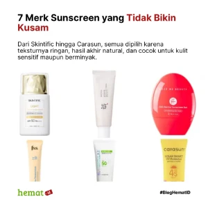 7 Merk Sunscreen yang Tidak Bikin Kusam