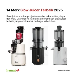 14 Merk Slow Juicer Terbaik 2025