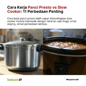 Cara Kerja Panci Presto dan Slow Cooker: 11 Perbedaan yang Harus Kamu Tahu