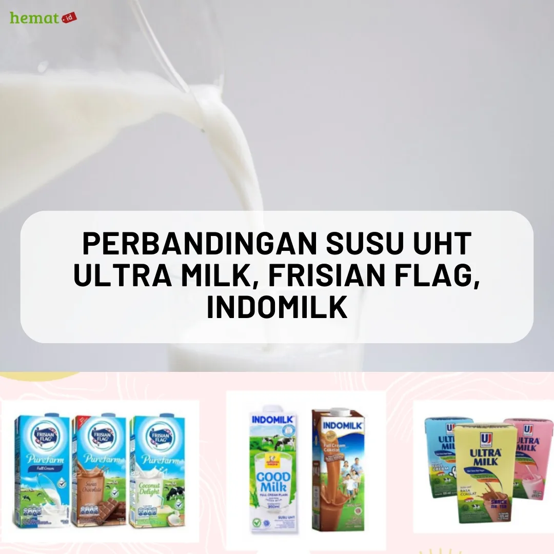 Perbandingan Susu UHT Ultra Milk, Frisian Flag, Indomilk : Mana yang Paling Bagus untuk Anak?