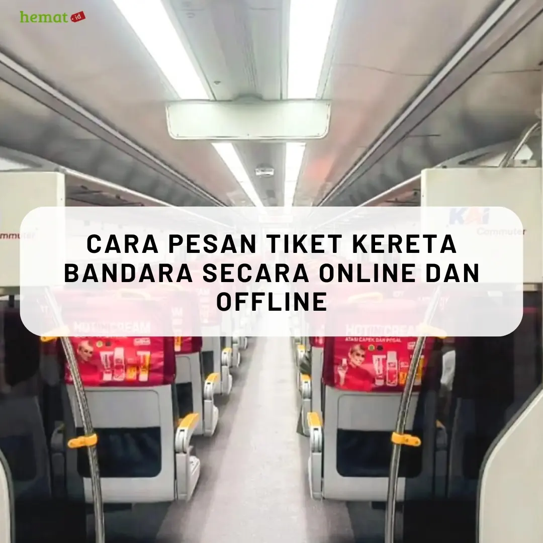 Cara Pesan Tiket Kereta Bandara Secara Online dan Offline