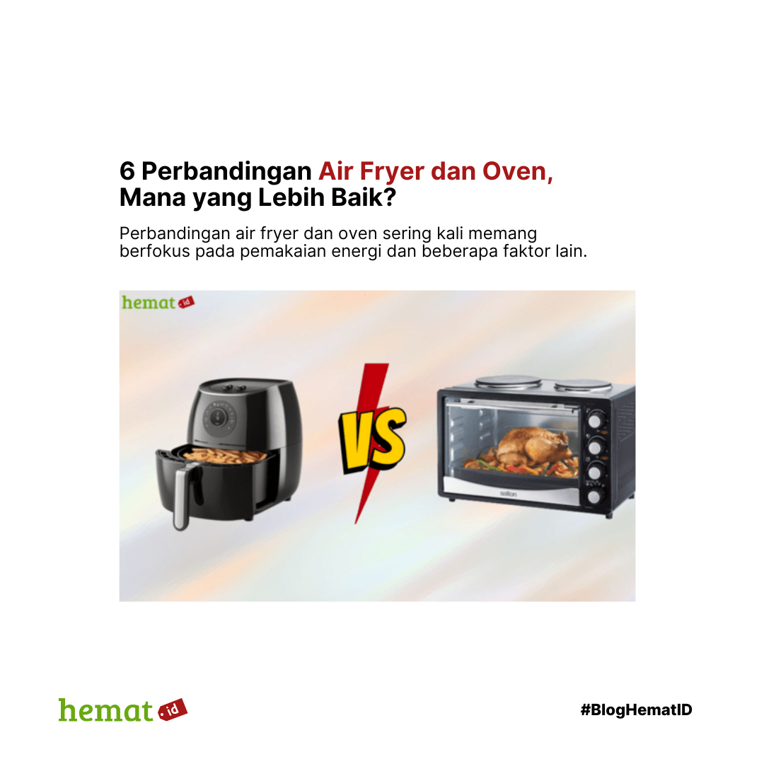 6 Perbandingan Air Fryer dan Oven, Mana yang Lebih Baik?