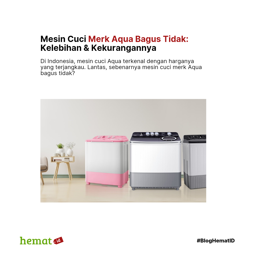 Mesin Cuci Merk Aqua Bagus Tidak: Kelebihan & Kekurangannya