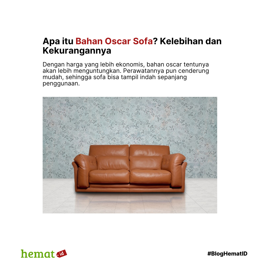 Apa itu Bahan Oscar Sofa? Kelebihan dan Kekurangannya