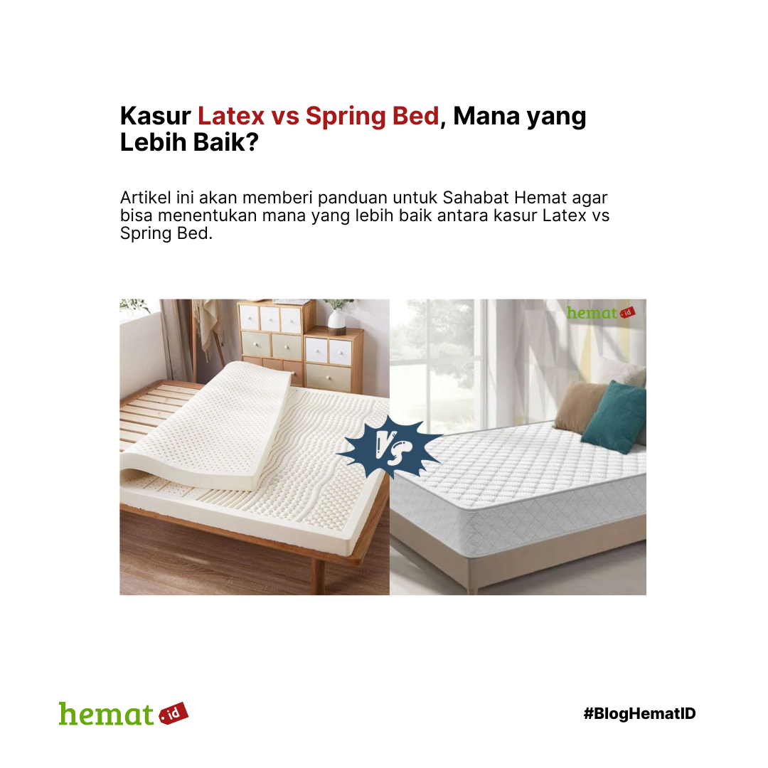 Kasur Latex vs Spring Bed, Mana yang Lebih Baik?