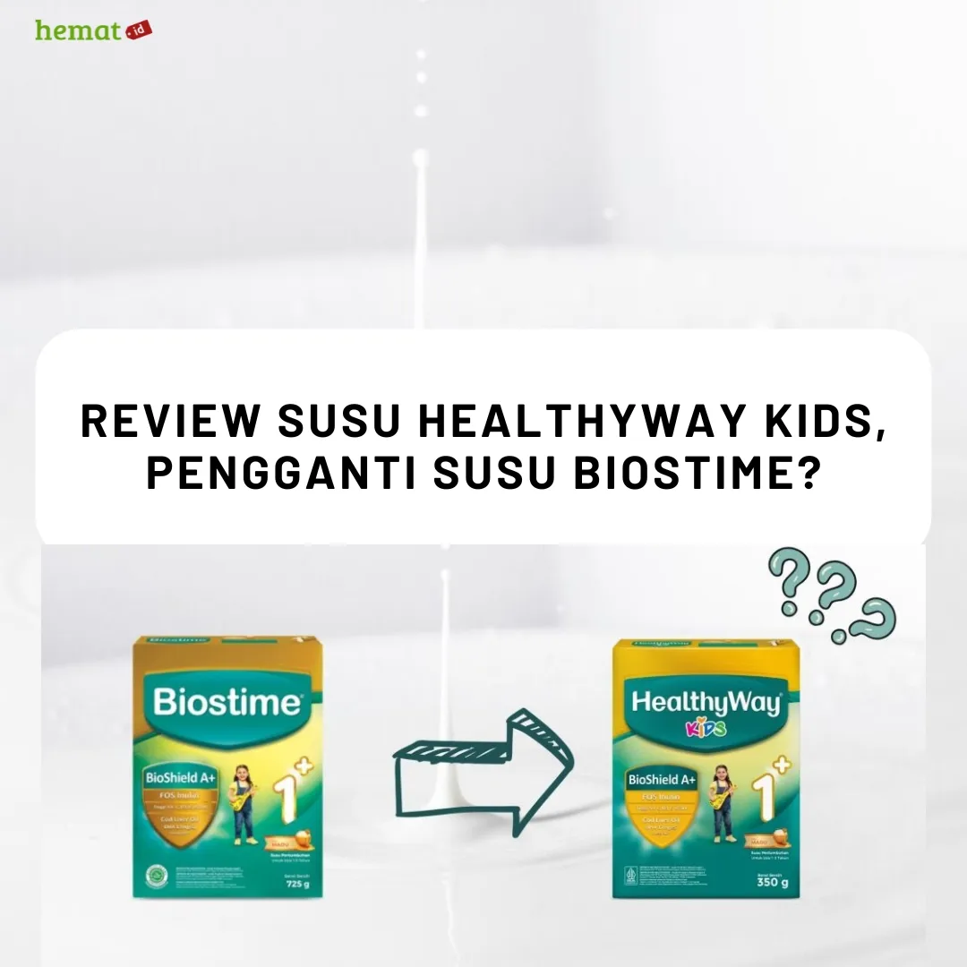Review Susu Healthyway Kids, Pengganti Susu Biostime?