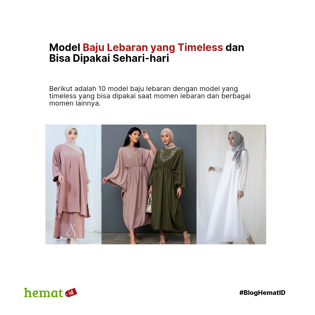 Model Baju Lebaran yang Timeless dan Bisa Dipakai Sehari-hari