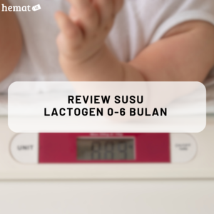 Review Susu Lactogen 0-6 bulan Terhadap Berat Badan Bayi