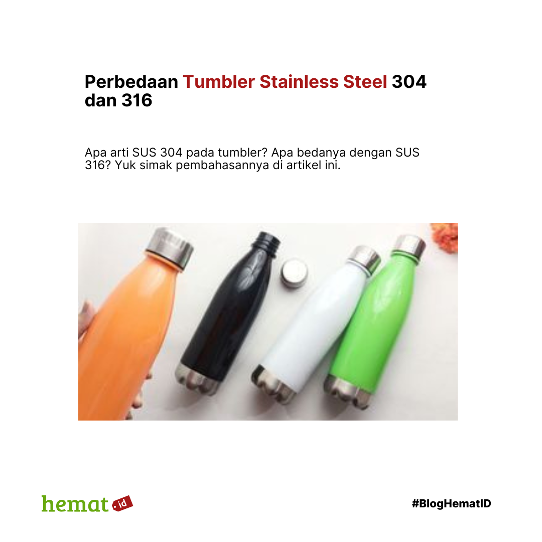 Perbedaan Tumbler Stainless Steel 304 dan 316